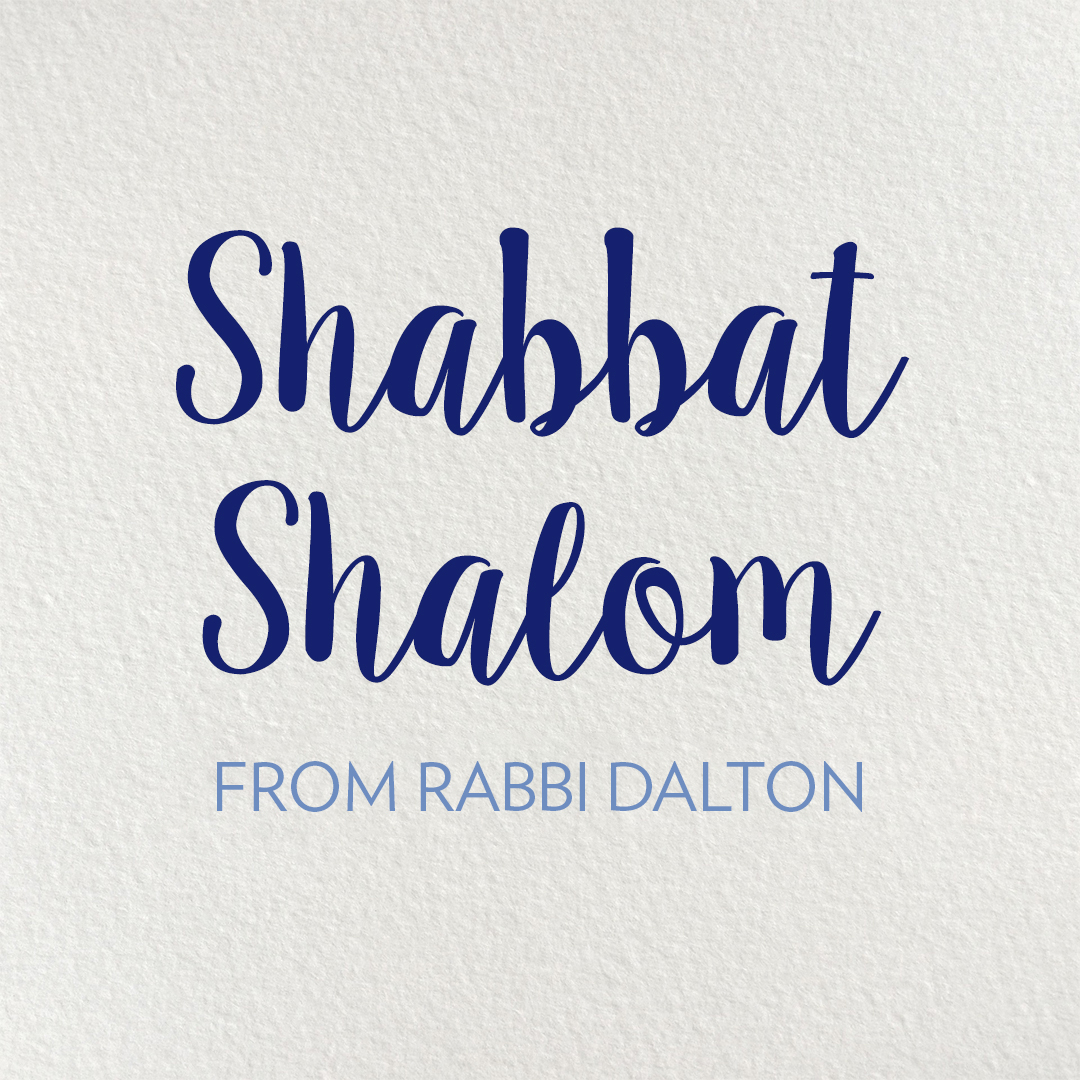 Shabbat Shalom from Rabbi Dalton ~ Balak 2021