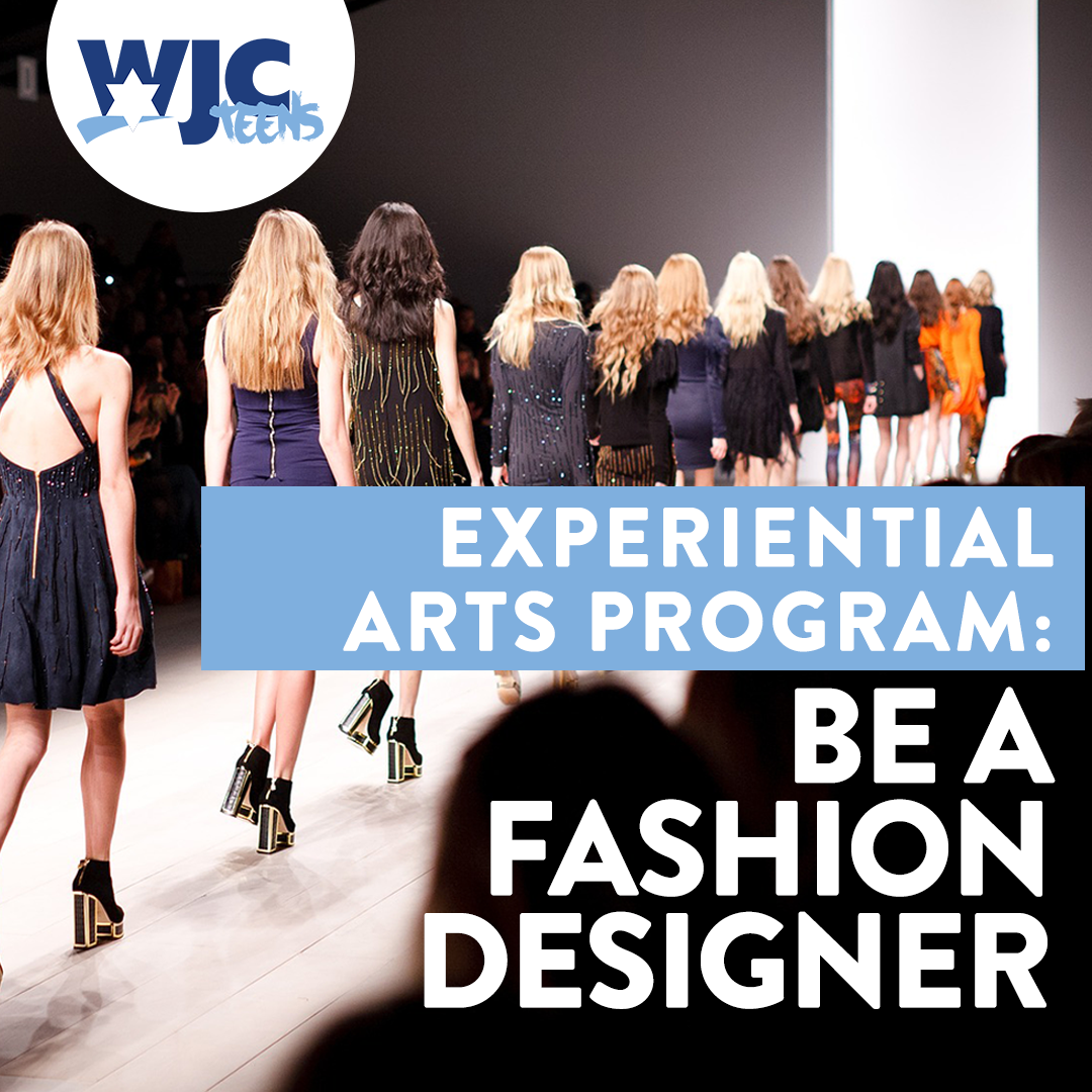 WJC Teens: Be a Fashion Designer | Westchester Jewish Center ...