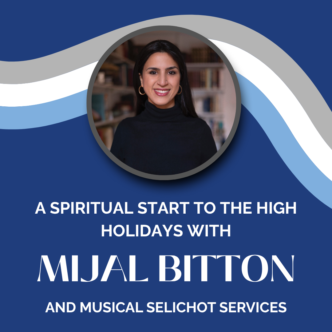 A Spiritual Start to the High Holidays with Mijal Bitton and Musical Selichot Services